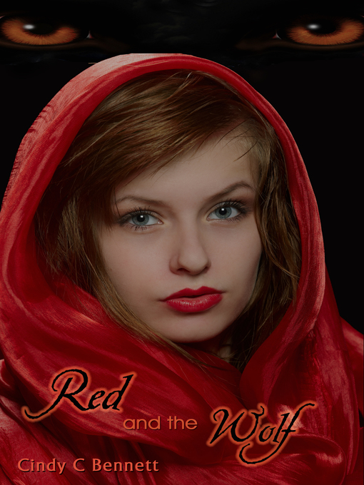 Title details for Red and the Wolf by Cindy C Bennett - Available